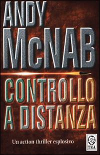 Controllo a distanza - Andy McNab - copertina