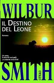 Libro Il destino del leone Wilbur Smith