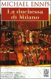 La duchessa di Milano - Michael Ennis - copertina