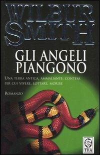 Gli angeli piangono - Wilbur Smith - 2