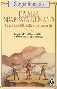 L' Italia scappata di mano - Sergio Romano - copertina