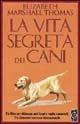 Libro La vita segreta dei cani Elizabeth Marshall Thomas