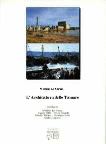 Libro L' architettura delle tonnare Massimo Lo Curzio