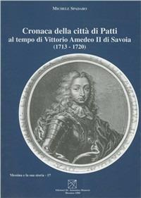 Cronaca della città di Patti al tempo di Vittorio Amedeo II di Savoia (1713-1720) - Michele Spadaro - copertina