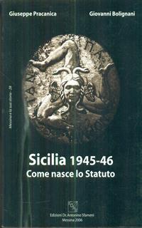 Sicilia 1945-46. Come nasce lo statuto
