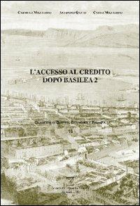 L' accesso al credito dopo Basilea 2 - Carmelo Migliardo,Antonino Gatto,Carlo Migliardo - copertina