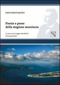 Poesie e prose della stagione messinese - Giovanni Pascoli - copertina
