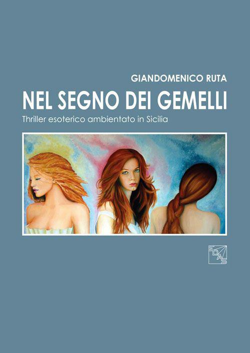 Nel segno dei gemelli - Giandomenico Ruta - copertina