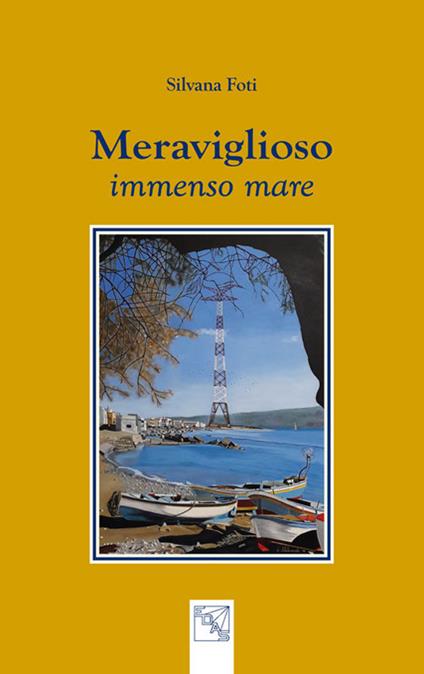 Meraviglioso immenso mare - Silvana Foti - copertina