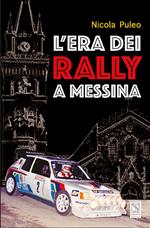 L' era dei Rally a Messina
