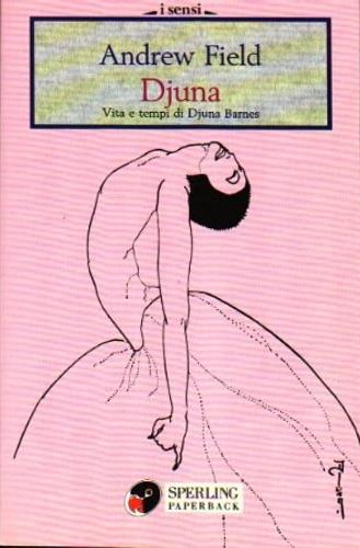 Djuna. Vita e tempi di Djuna Barnes - Andrew Field - copertina