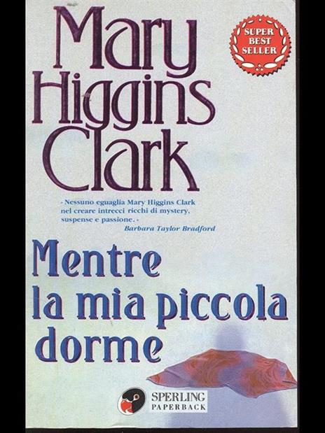 Mentre la mia piccola dorme - Mary Higgins Clark - copertina