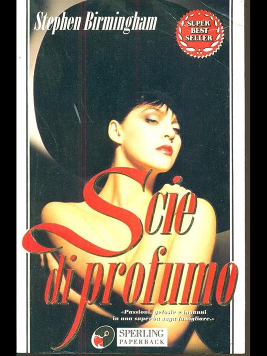 Scie di profumo - Stephen Birmingham - copertina