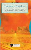 L' amore in corpo - Gianfranco Angelucci - copertina
