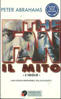 The fan-Il mito