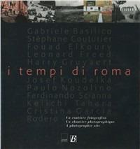 I tempi di Roma. Un cantiere fotografico - copertina