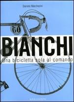 Bianchi. Una bicicletta sola al comando