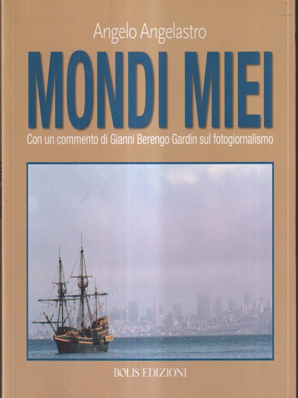 Mondi miei. Ediz. illustrata