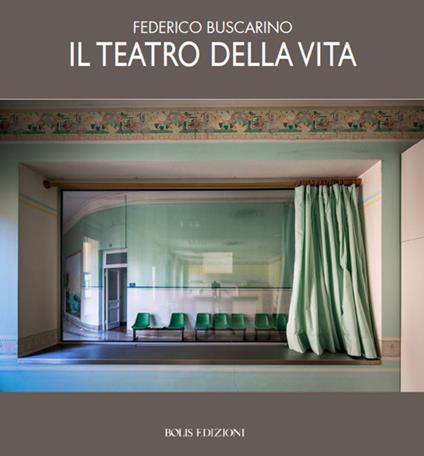 Il teatro della vita. Ediz. a colori - Federico Buscarino - copertina