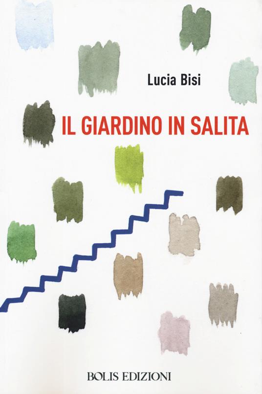 Il giardino in salita - Lucia Bisi - copertina