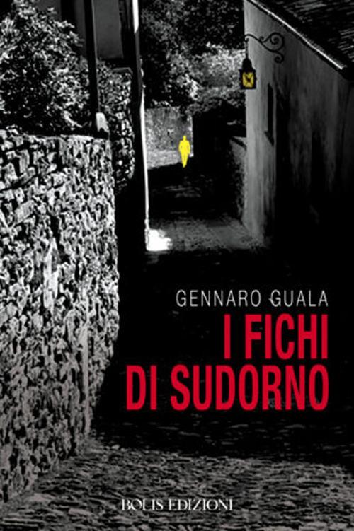 I fichi di Sudorno - Gennaro Guala - copertina