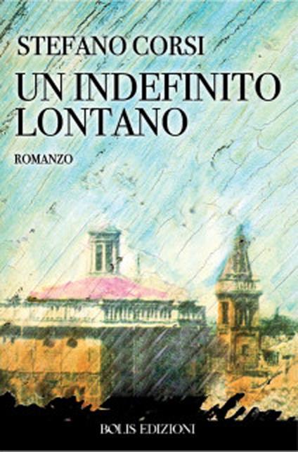 Un indefinito lontano - Stefano Corsi - copertina