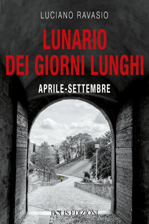 Lunario dei giorni lunghi - Luciano Ravasio - copertina