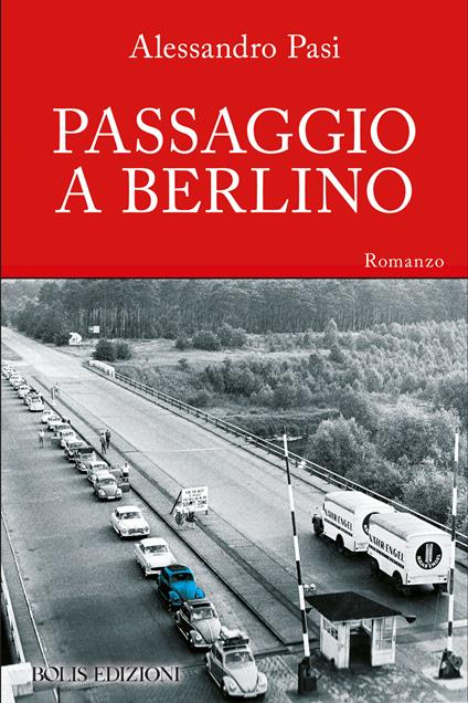 Passaggio a Berlino - Alessandro Pasi - copertina