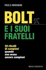 Bolt e i suoi fratelli. 20 ritratti di campioni quando non erano ancora campioni