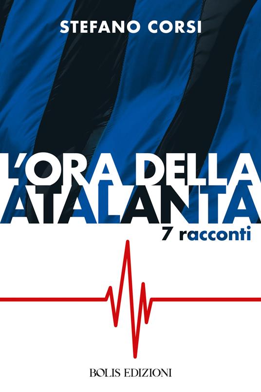 L'ora dell'Atalanta - Stefano Corsi - copertina