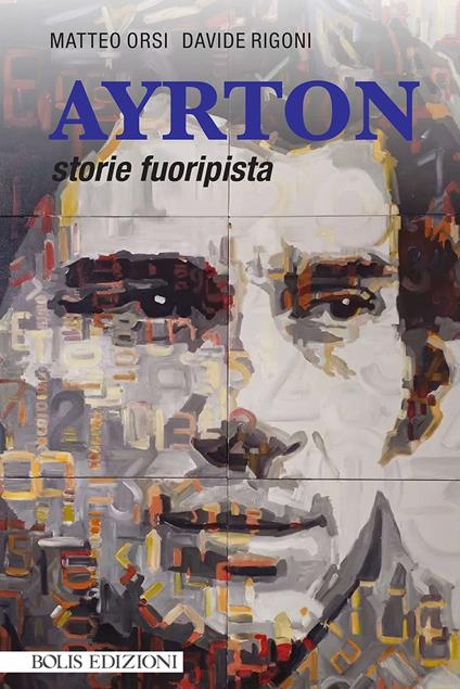 Ayrton. Storie fuoripista - Matteo Orsi,Davide Rigoni - ebook