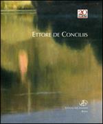 Ettore de Conciliis. Il velo della notte e il riflesso del fiume. Dipinti e pastelli
