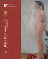 Giacomo Manzù e le sue donne - copertina