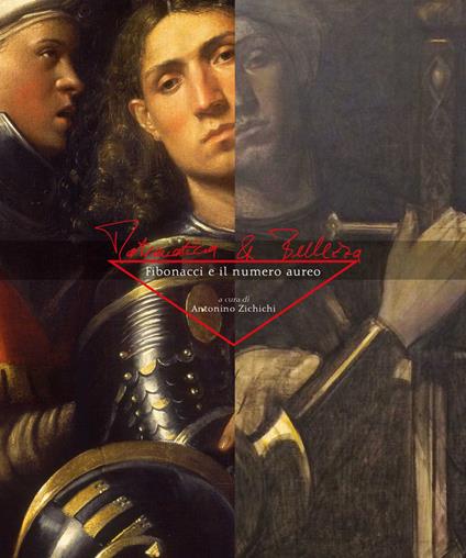 Matematica e bellezza. Fibonacci e il numero aureo. Catalogo della mostra. Ediz. italiana e inglese - copertina