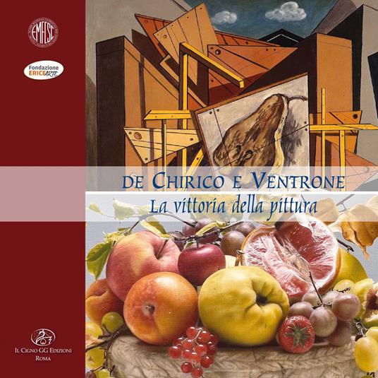 De Chirico e Ventrone. La vittoria della pittura. Ediz. illustrata - copertina