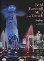 Ford Farewell Mills and Gatsch. Stagings