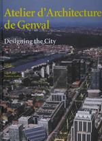 Atelier d'architecture de Genval. Designing the city