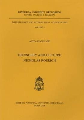 Theosophy and culture: Nicholas Roerich - Anita Stasulane - copertina