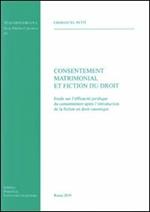 Consentement matrimonial et fiction du droit