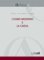 L'uomo moderno e la Chiesa