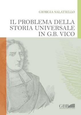 Il problema della storia universale in G. B. Vico - Giorgia Salatiello - copertina