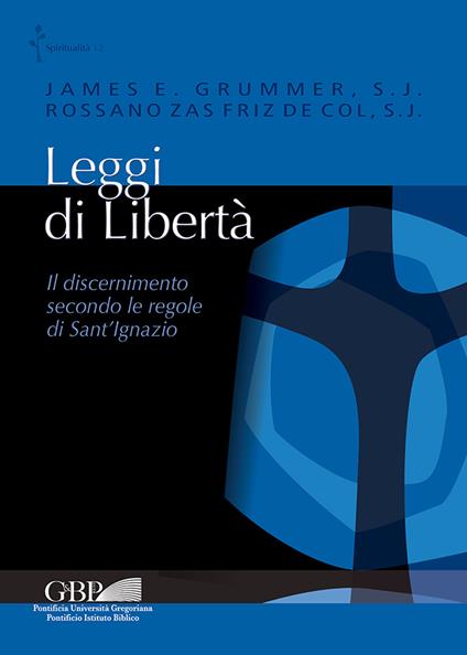 Leggi di libertà. Il discernimento secondo le regole di Sant'Ignazio - copertina