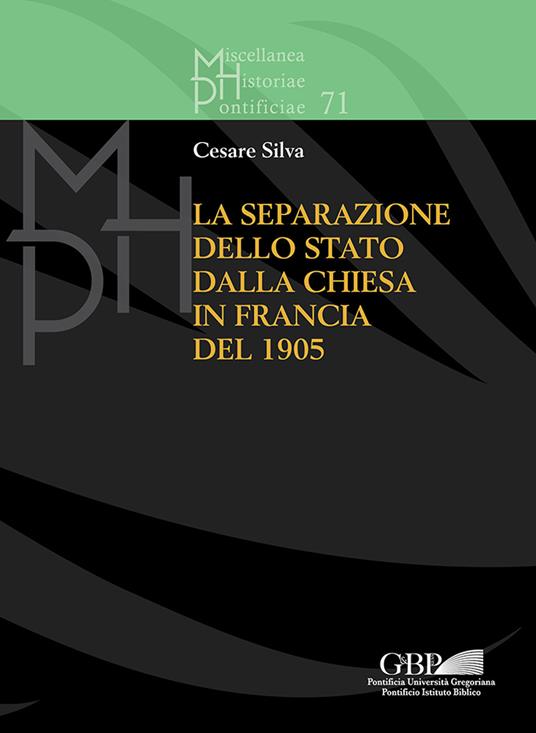 La separazione dello stato dalla Chiesa in Francia del 1905 - Cesare Silva - copertina