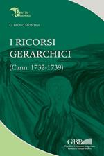 I ricorsi gerarchici. (Cann. 1732-1739)