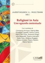 Religioni in Asia. Uno sguardo contestuale. Ediz. inglese, francese e italiana