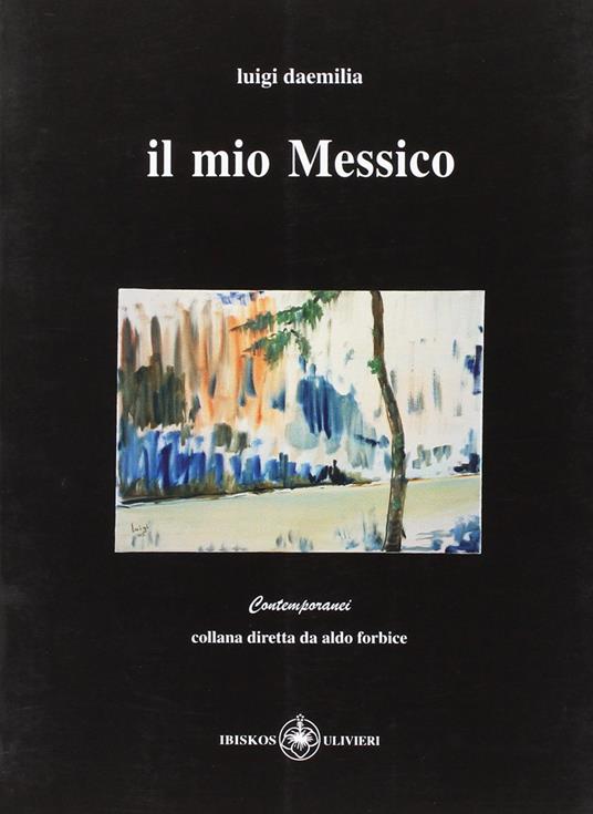 Il mio Messico - Luigi Daemilia - copertina