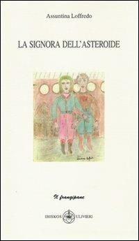 La signora dell'asteroide - Assuntina Loffredo - copertina
