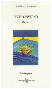 Rose d'inverno - M. Laura Bartolucci - copertina
