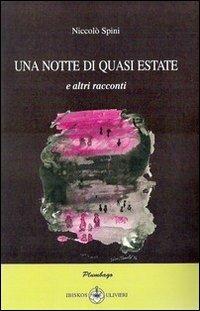 Una notte di quasi estate - Niccolò Spini - copertina