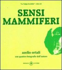 Sensi mammiferi - Azelio Ortali - copertina